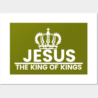 Jesus The King Of Kings Posters and Art